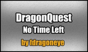 下载 DragonQuest - No Time Left! 对于 Minecraft 1.4.7