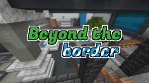 下载 Beyond the Border 对于 Minecraft 1.17.1