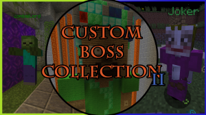 下载 Custom Boss Collection II 对于 Minecraft 1.11