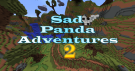 下载 Sad Panda Adventures 2 对于 Minecraft 1.10.2