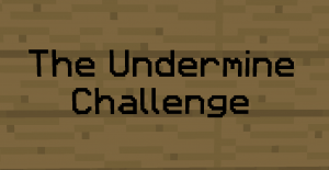 下载 The Undermine Challenge 对于 Minecraft 1.10.2