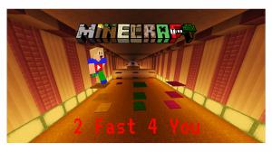 下载 2 Fast 4 You 对于 Minecraft 1.10.2