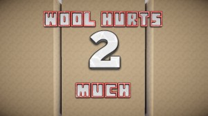 下载 Wool Hurts 2 Much! 对于 Minecraft 1.9.4