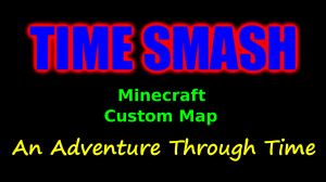 下载 Time Smash 对于 Minecraft 1.10.2