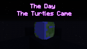 下载 The Day The Turtles Came 对于 Minecraft 1.12.2