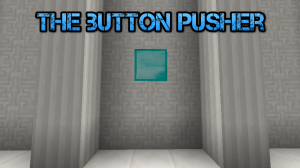 下载 The Button Pusher 对于 Minecraft 1.9