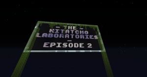 下载 The Kitatcho Laboratories: Episode 2 对于 Minecraft 1.12.2