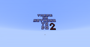 下载 There is nothing to do 2 对于 Minecraft 1.12.2