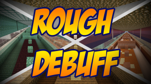 下载 Rough Debuff 对于 Minecraft 1.8.8