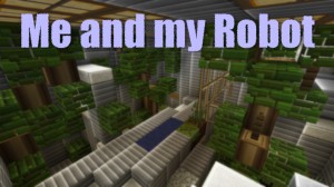 下载 Me and my Robot 对于 Minecraft 1.8.8