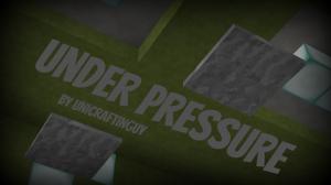 下载 Under Pressure 对于 Minecraft 1.8