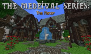 下载 The Medieval Series: The Manor 对于 Minecraft 1.8