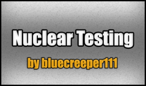 下载 Nuclear Testing 对于 Minecraft 1.8