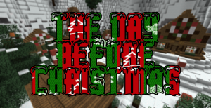 下载 The Day Before Christmas 对于 Minecraft 1.8.1