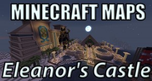 下载 Eleanor's Castle 对于 Minecraft 1.7.10