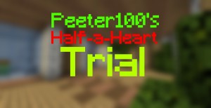 下载 Peeter100's Half-a-Heart Trial 对于 Minecraft 1.13.1