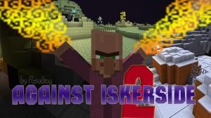 下载 Against Iskerside 2 对于 Minecraft 1.13.1