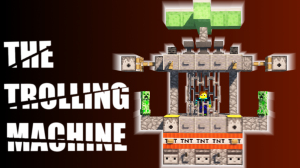 下载 The Trolling Machine 对于 Minecraft 1.12.2