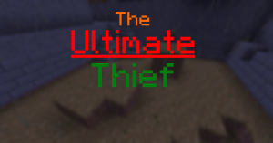 下载 The Ultimate Thief 对于 Minecraft 1.13.2
