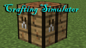 下载 Crafting Simulator 对于 Minecraft 1.12.2