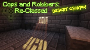 下载 Cops and Robbers Re-classed: Desert Escape 对于 Minecraft 1.13.2