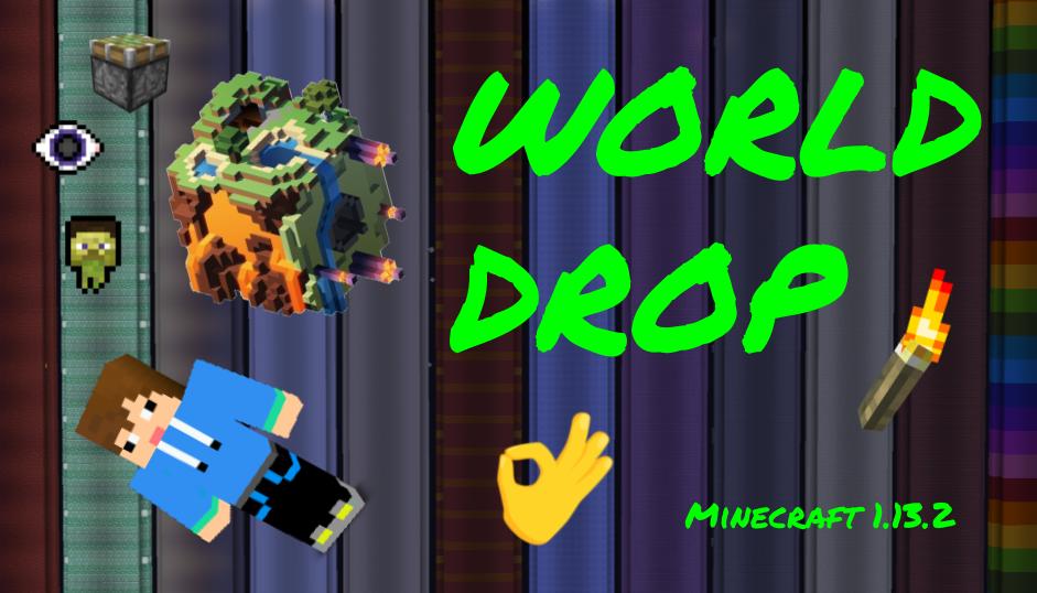 下载 «World Drop» (705 kb) 地图为我的世界