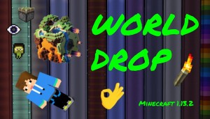 下载 World Drop 对于 Minecraft 1.13.2