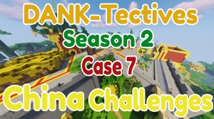下载 DANK-Tectives S2 C7: China Challenges 对于 Minecraft 1.14.3