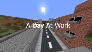 下载 A Day At Work 对于 Minecraft 1.14.4