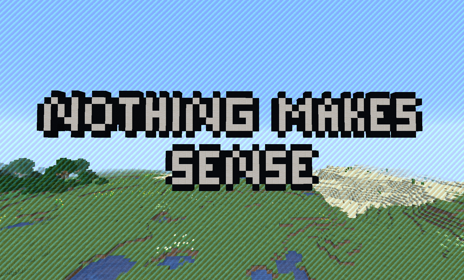 下载 Nothing Makes Sense 对于 Minecraft 1.15.1