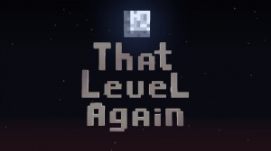 下载 That Level Again 对于 Minecraft 1.16.2