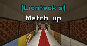 下载 [Liontack's] Match up 对于 Minecraft 1.16.4