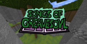 下载 Songs of Greavesoyl 对于 Minecraft 1.16.4