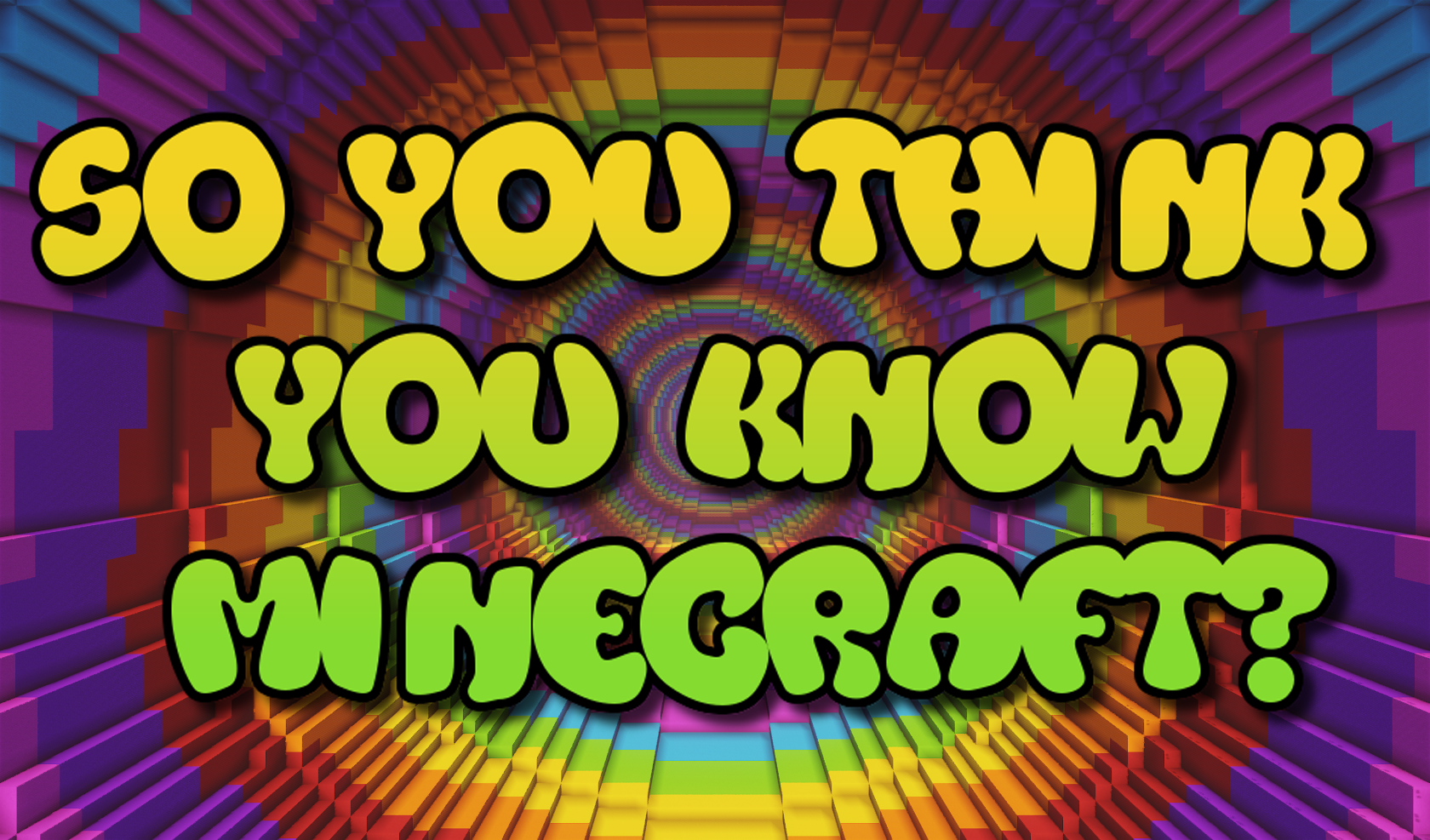 下载 So You Think You Know Minecraft? 对于 Minecraft 1.16.4
