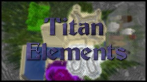 下载 Titan Elements 对于 Minecraft 1.16.5