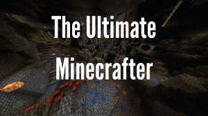 下载 The Ultimate Minecrafter 对于 Minecraft 1.17