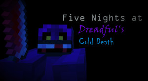 下载 Five Nights at Dreadful's Cold Death 1.1 对于 Minecraft 1.19