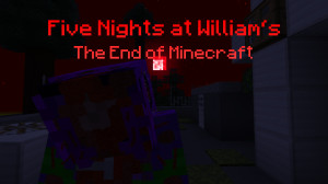 下载 Five Nights at William's The End of Minecraft 1.04 对于 Minecraft 1.18.2