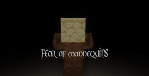 下载 Fear of Mannequins 1.0 对于 Minecraft 1.18
