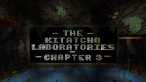 下载 The Kitatcho Laboratories - Chapter 3 1.0 对于 Minecraft 1.20.4