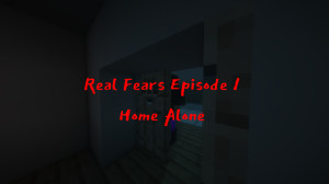 下载 Real Fears - Episode 1: Home Alone 1.0 对于 Minecraft 1.20.2