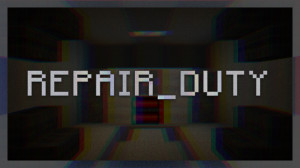 下载 REPAIR_DUTY 1.0 对于 Minecraft 1.20
