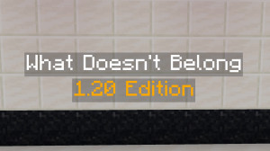 下载 What Doesn't Belong: 1.20 Edition 1.0 对于 Minecraft 1.20.1