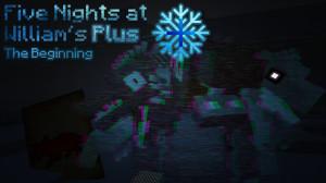 下载 Five Nights at William's The Beginning Plus 1.0 对于 Minecraft 1.20