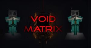 下载 Void Matrix 对于 Minecraft 1.12