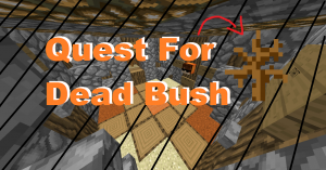 下载 Quest For Dead Bush 对于 Minecraft 1.12