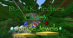 下载 D.A.N.K.-Tectives Case 3: Jungle Jewels 对于 Minecraft 1.12