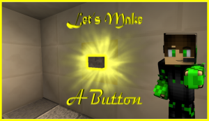 下载 Let's Make A Button 对于 Minecraft 1.11.2
