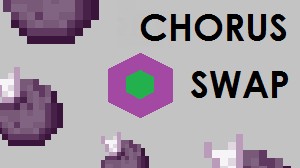 下载 Chorus Swap 对于 Minecraft 1.11.2