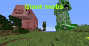 下载 Giant Mobs 对于 Minecraft 1.11